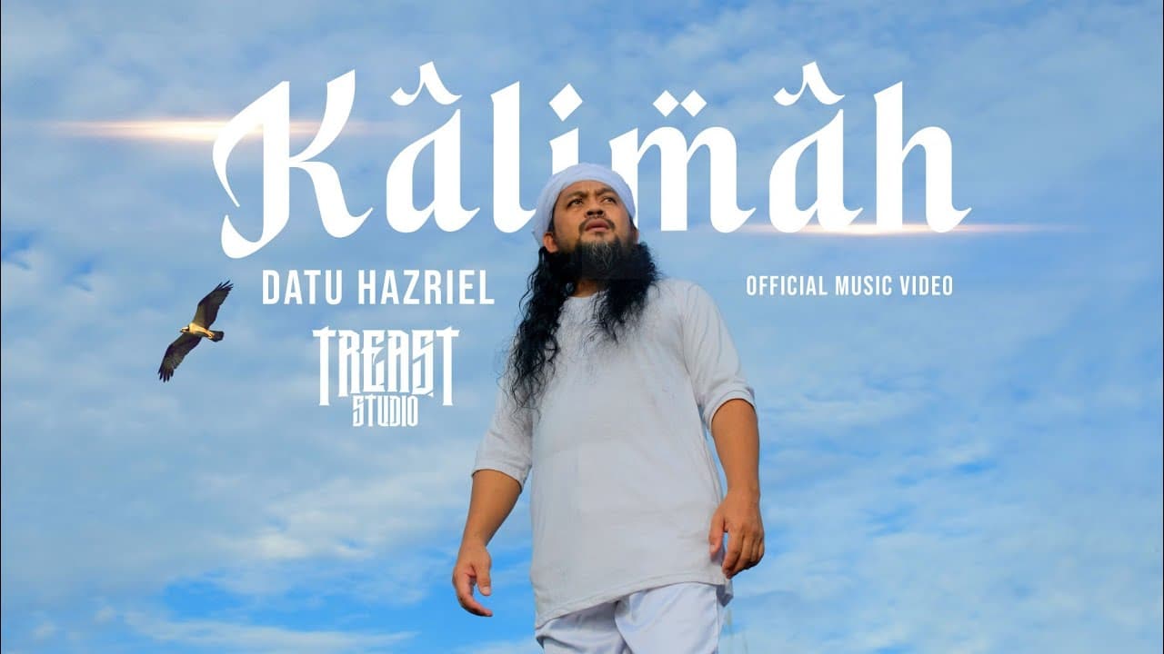 Kalimah - Datu Hazriel X Treast (Official Music Video) 