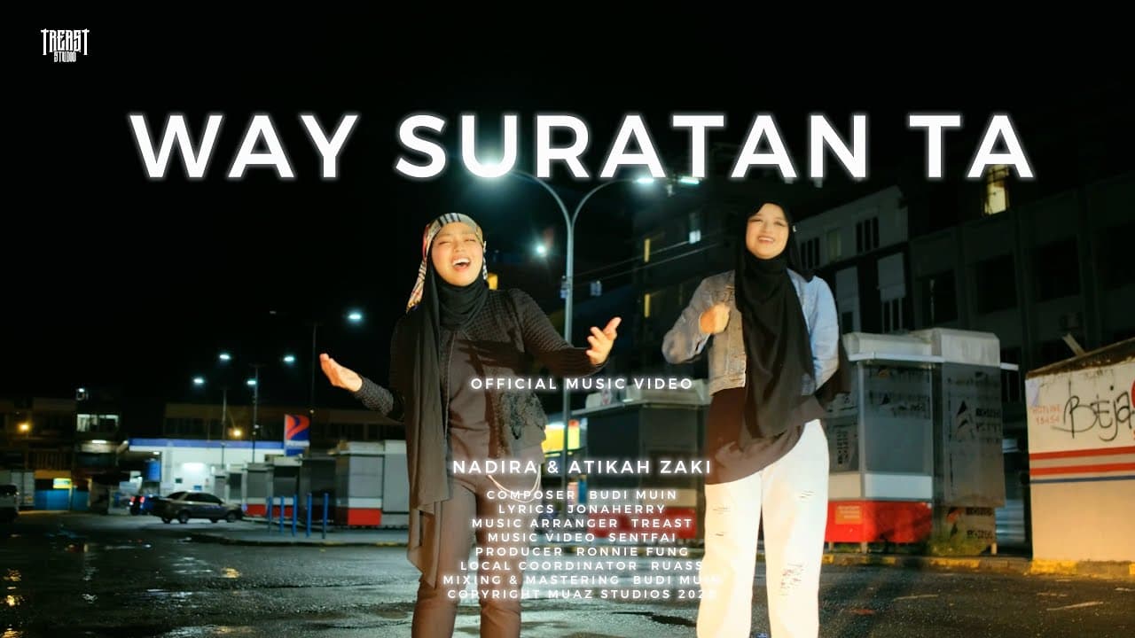 Way Suratan Ta - Nadira & Atikah Zaki X Treast (Official Music Video)