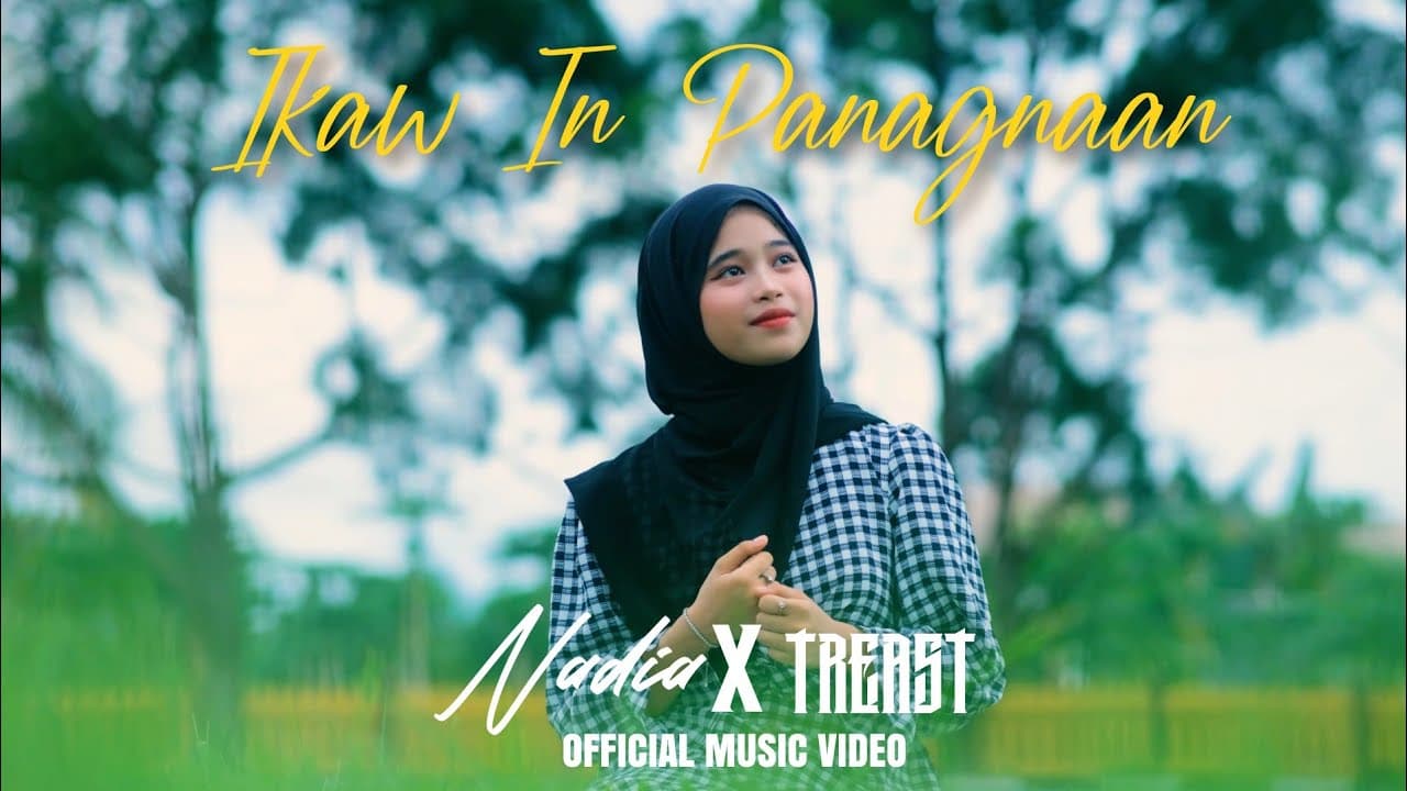 Ikaw In Panagnaan - Nadia X Treast (Official Music Video)